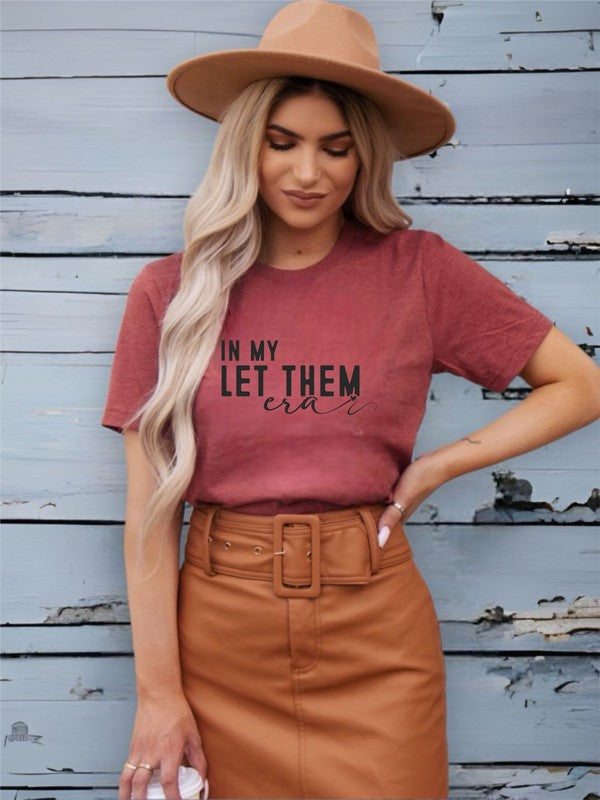 In My Let Them Era Graphic Tee