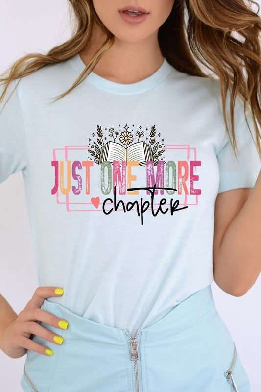 Just One more Chapter Graphic Tee