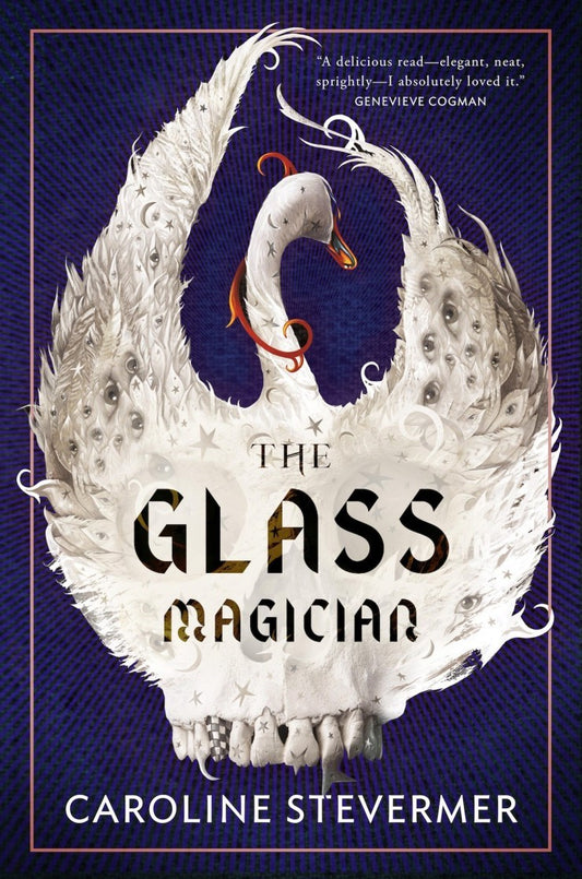 The Glass Magician by Caroline Stevermer