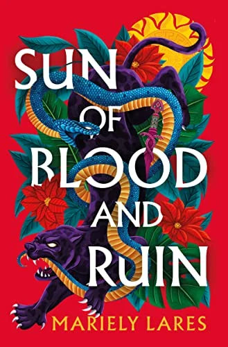 Sun of Blood and Ruin (Bk. 1)