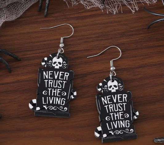 Never Trust the Living Tombstone Earrings